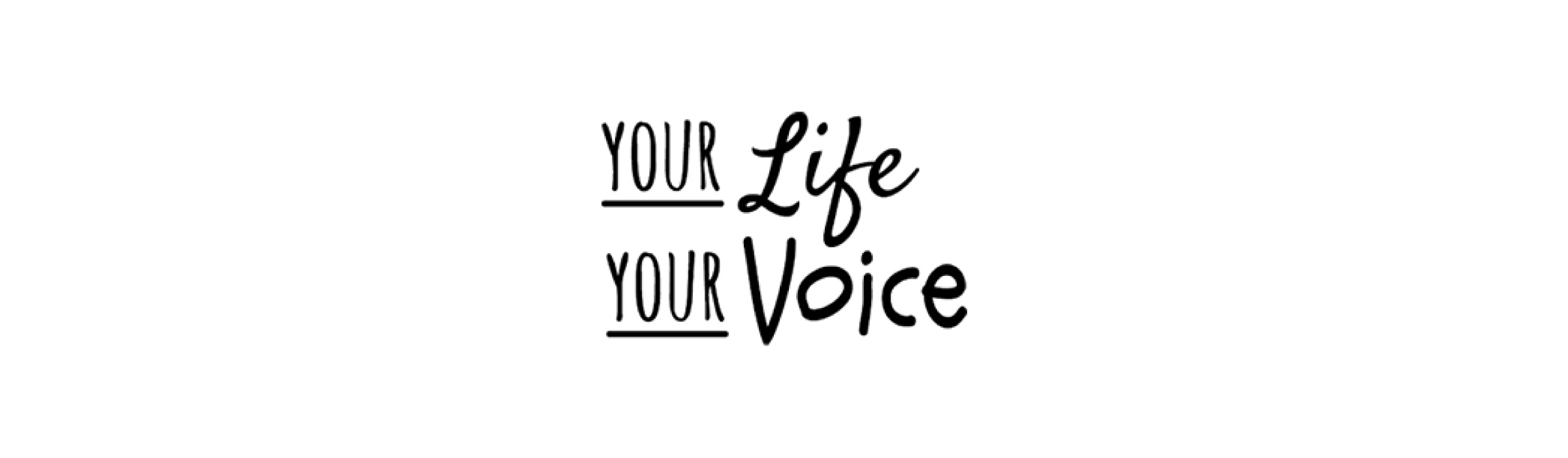 Your Life Your Voice - Featured Image